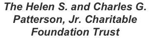The Helen S. and Charles G. Patterson, Jr. Charitable Foundation Trust